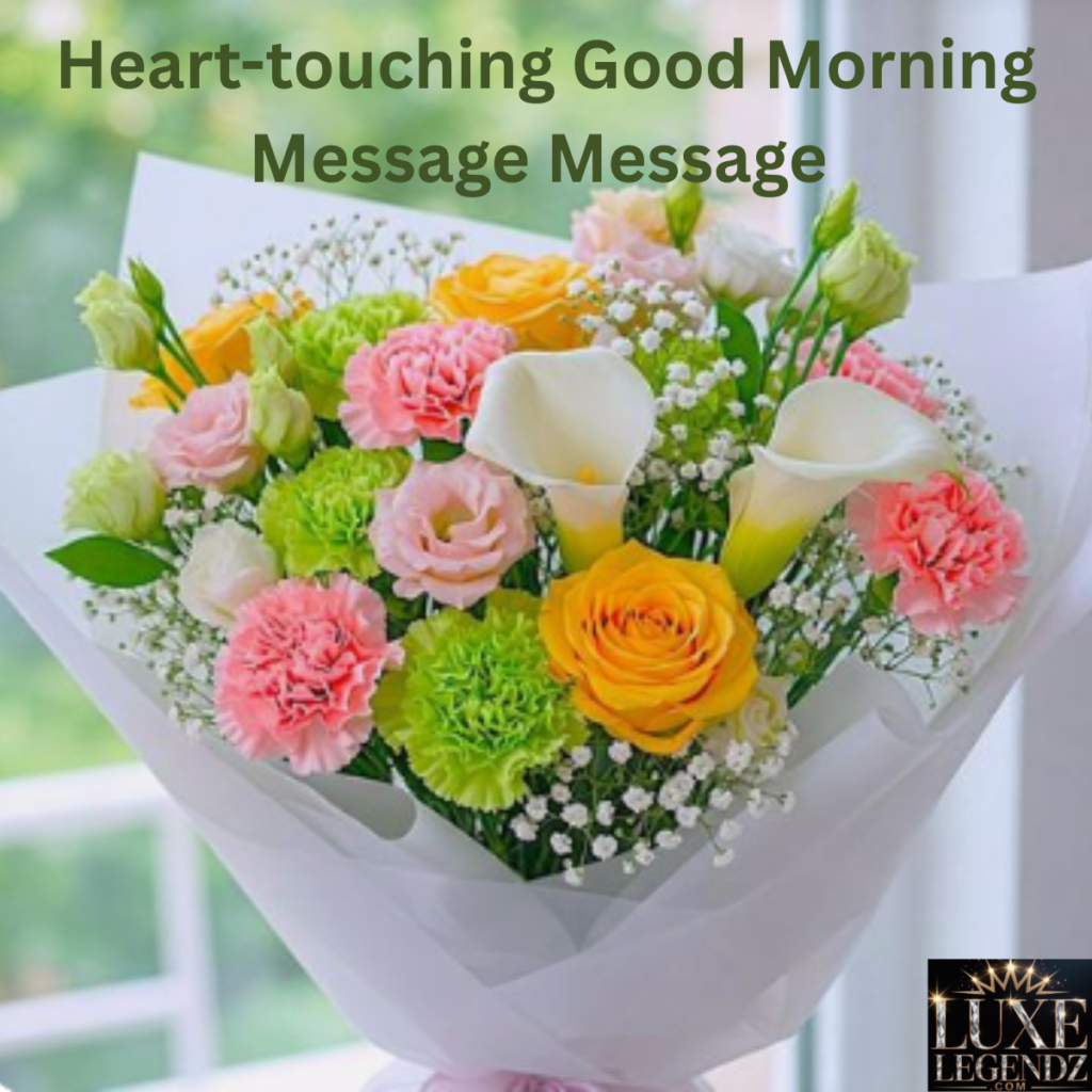 Heart-touching Good Morning