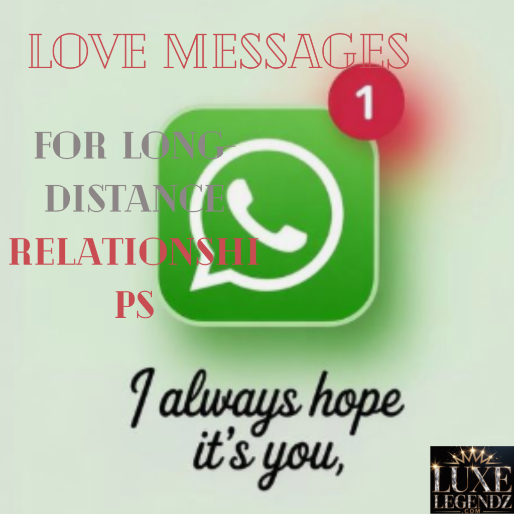 Love Messages for Long-Distance