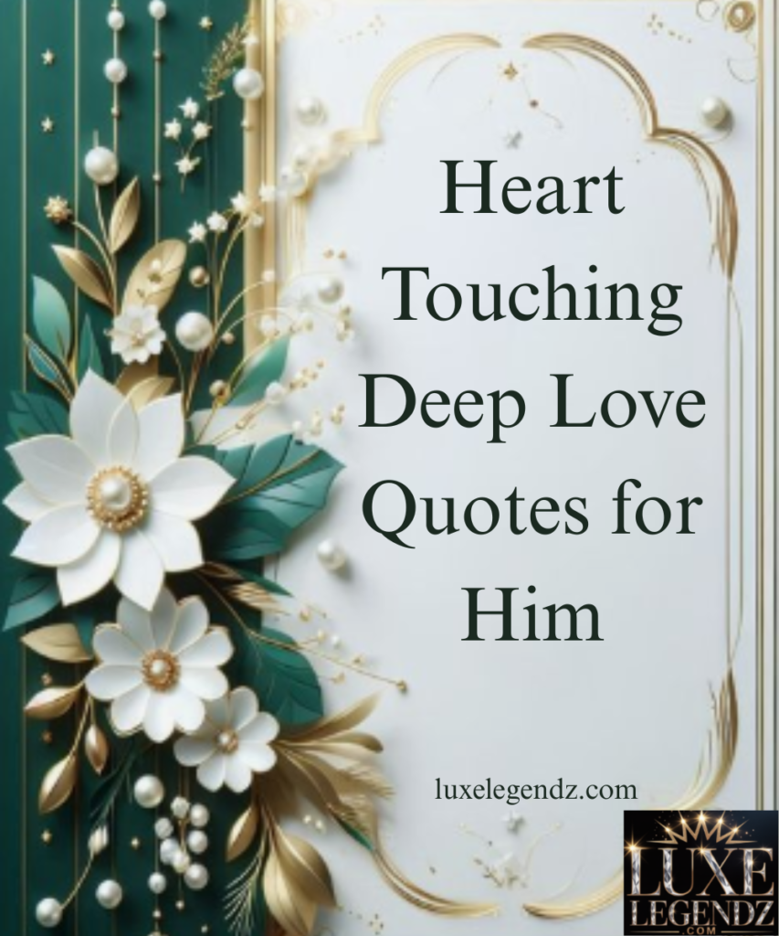 Heart Touching Deep Love Quotes for Him