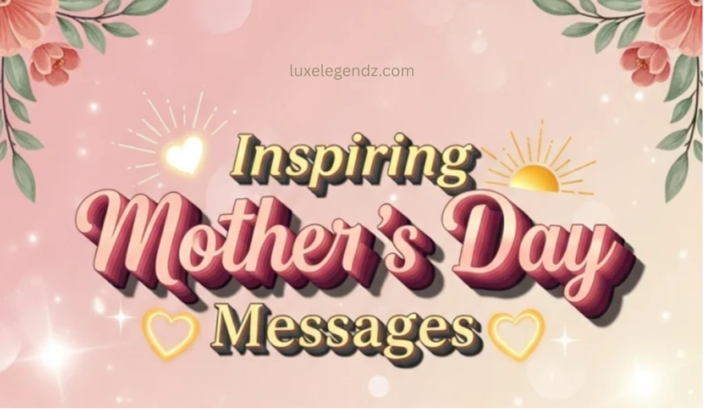 Mother’s Day Blessings Messages