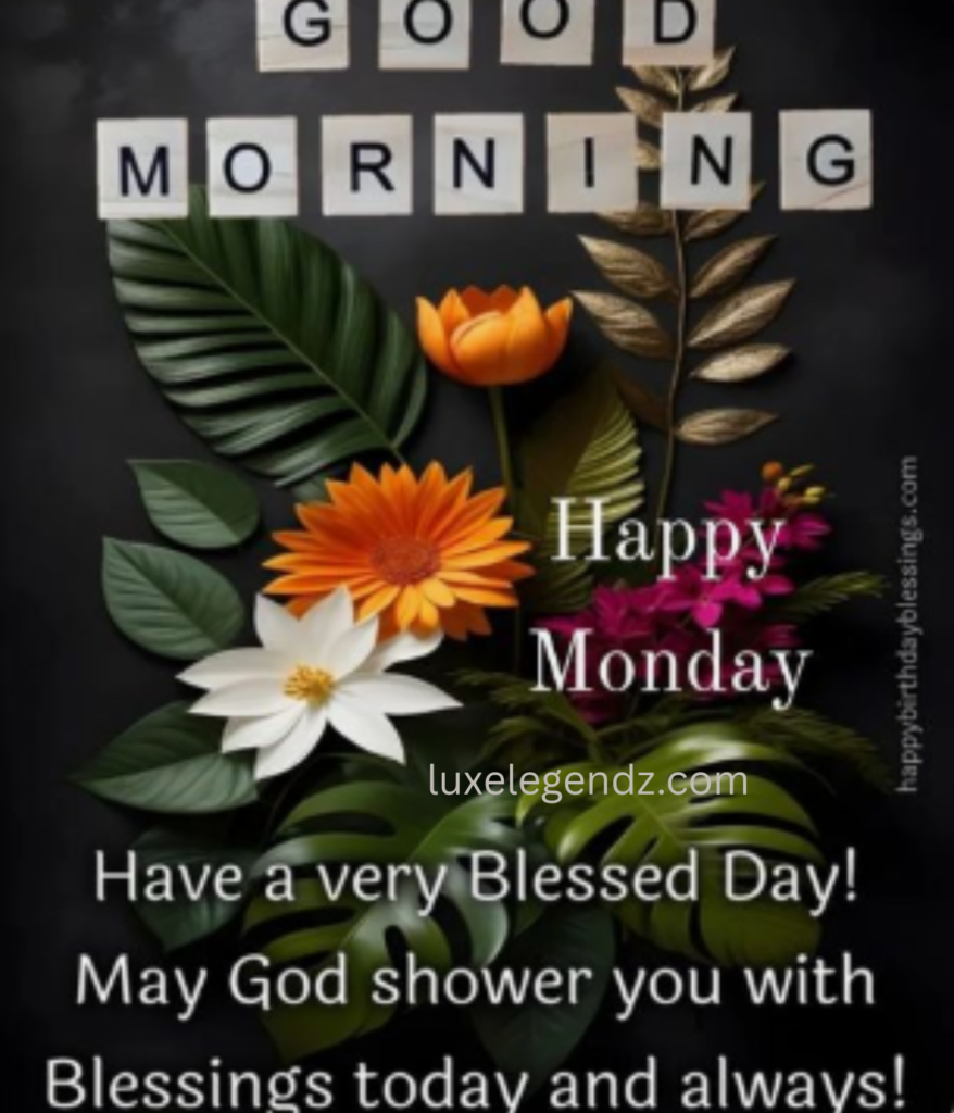 Positive Good Morning Monday Blessings