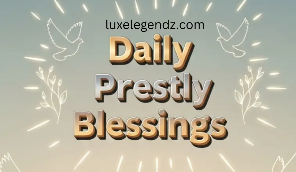  Daily Priestly Blessings