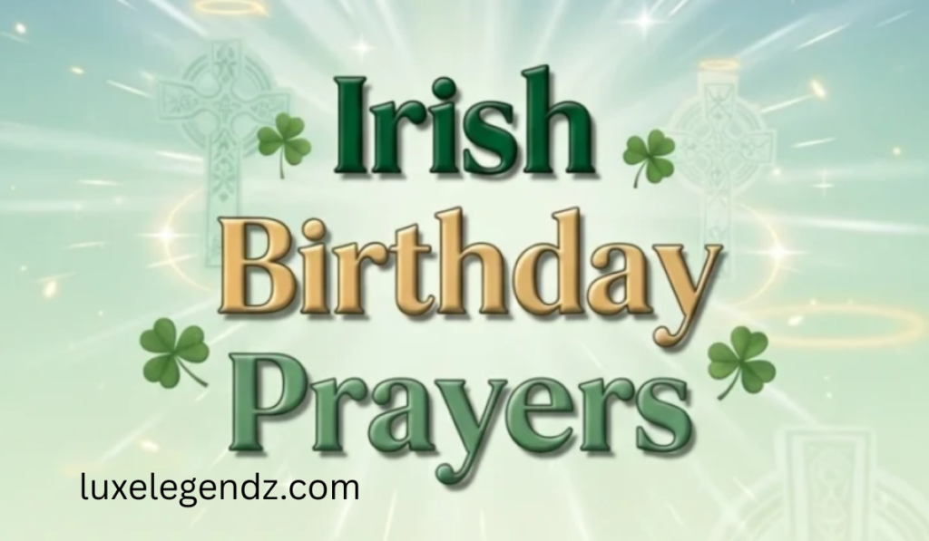 Irish Birthday Prayers
