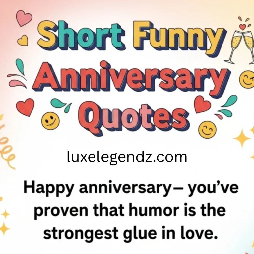 First Funny Anniversary Quotes
