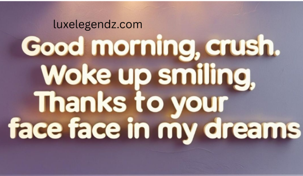 Flirty Good Morning Texts for Your Crush