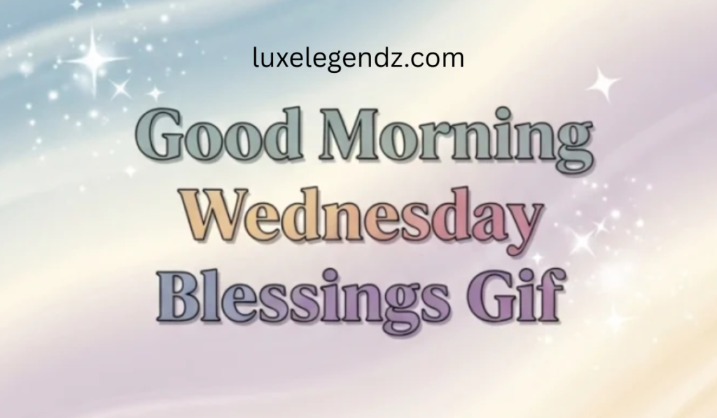 Wednesday Blessings Gif