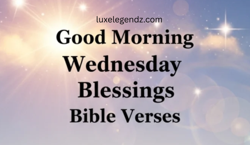 Wednesday Blessings Bible Verses