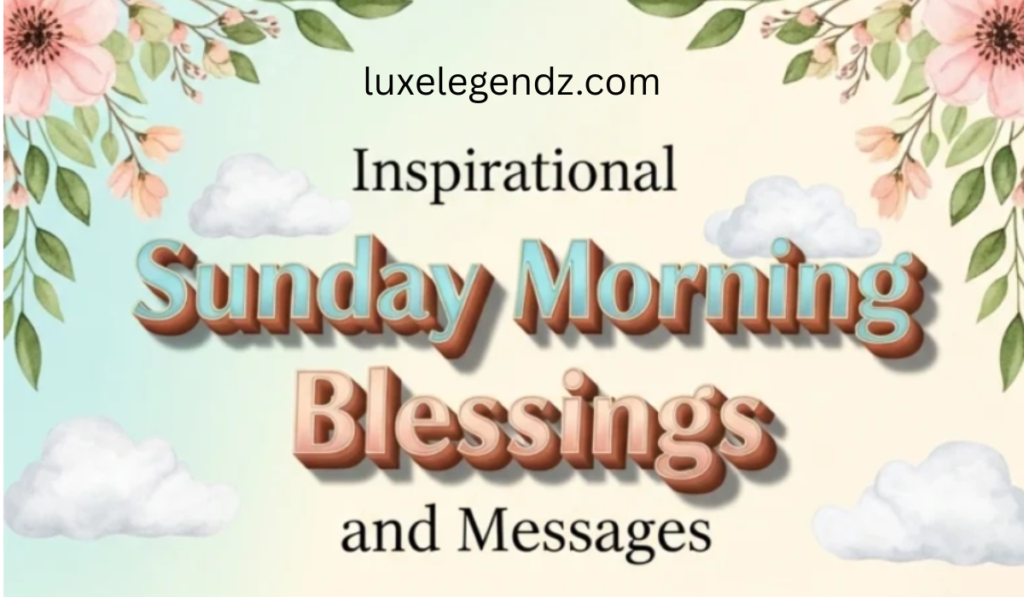 Inspirational Sunday Morning