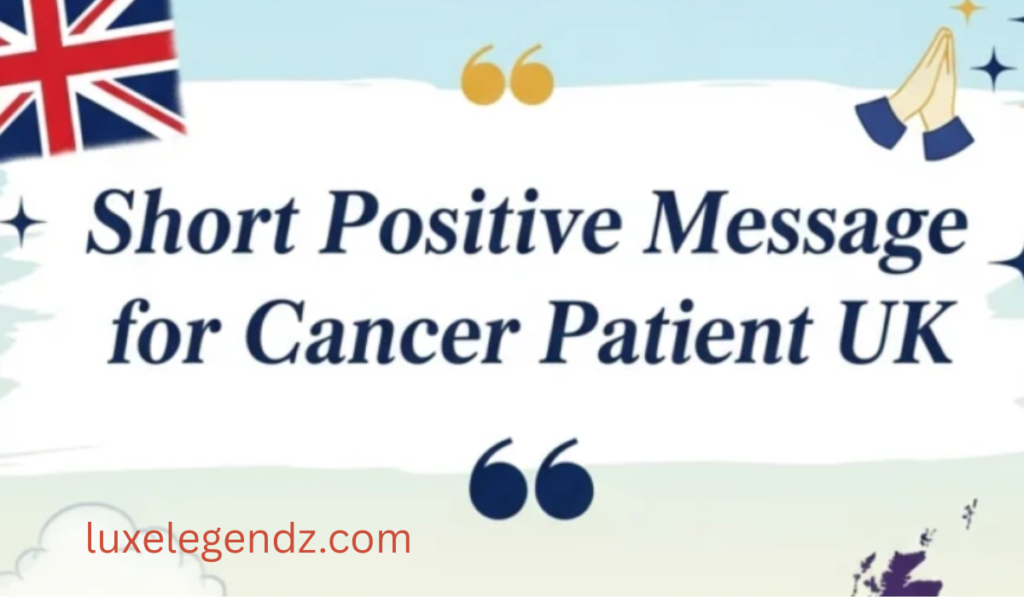 Message for Cancer Patients – UK