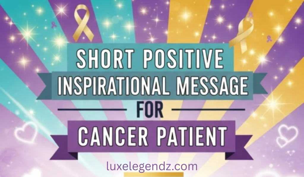 Inspirational Message for Cancer Patients