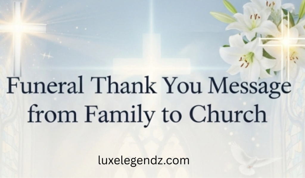 Funeral thank you message 