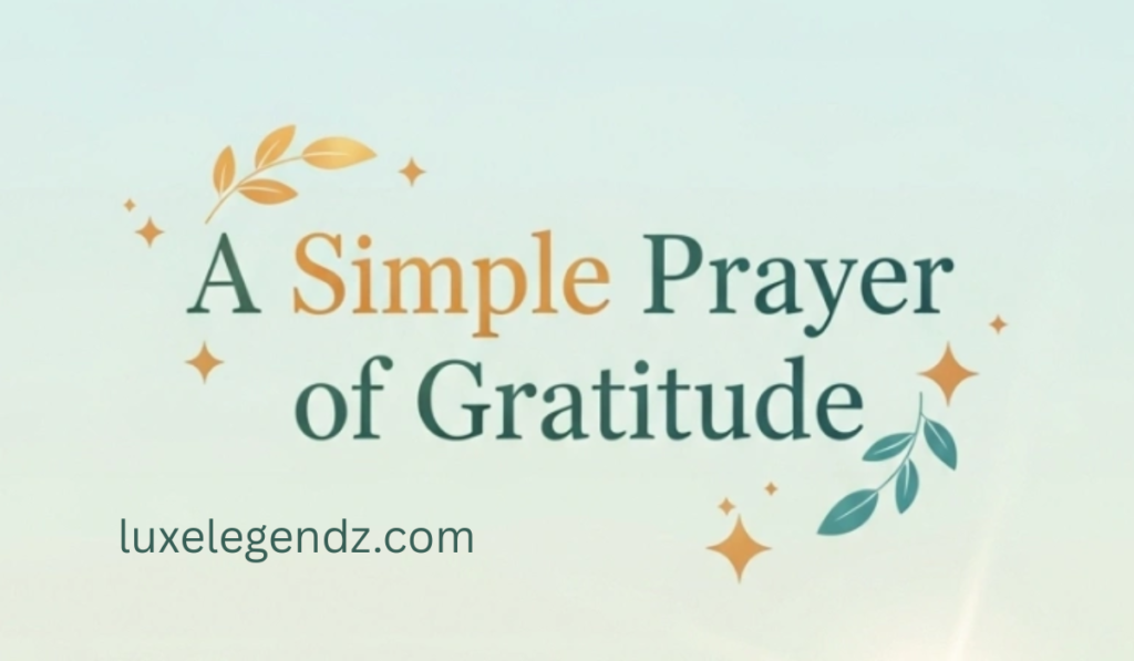 A Simple Prayer of Gratitude