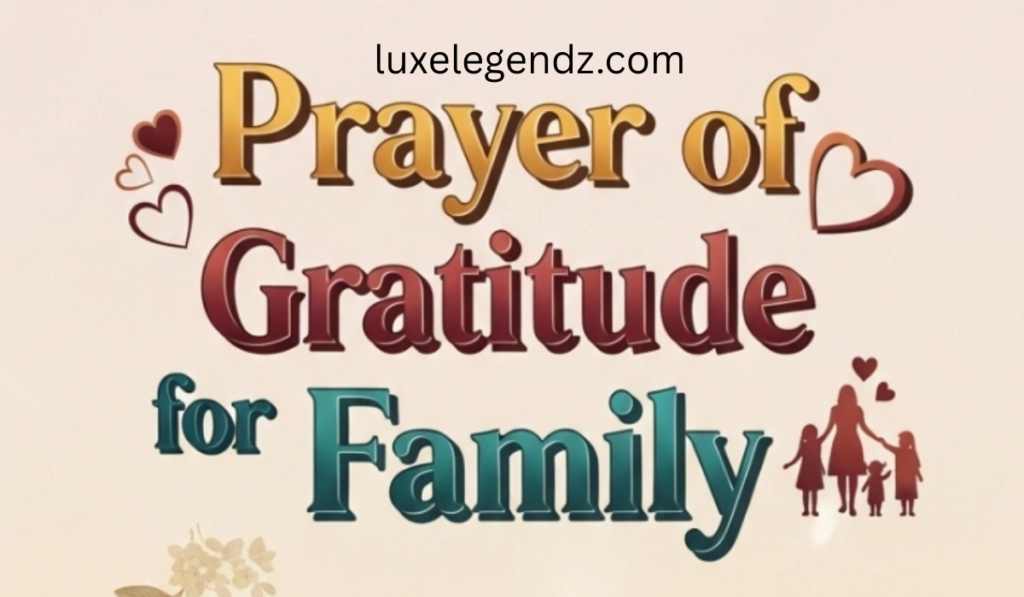Prayer of Gratitude for Family