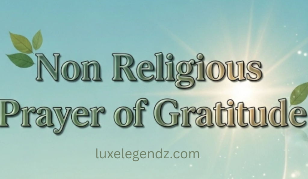 Non-Religious Prayer of Gratitude