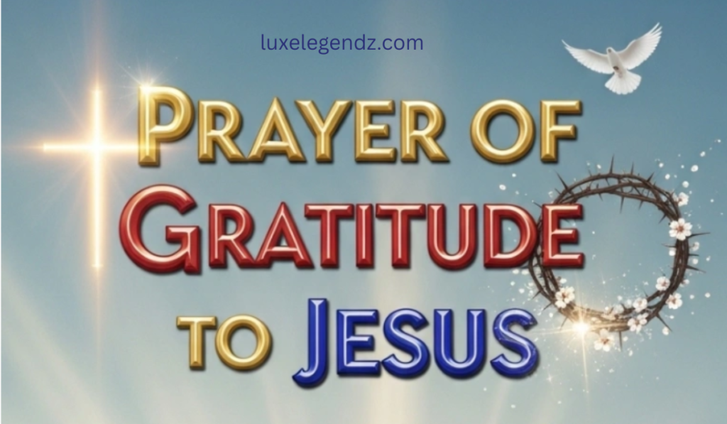 Prayer of Gratitude to Jesus