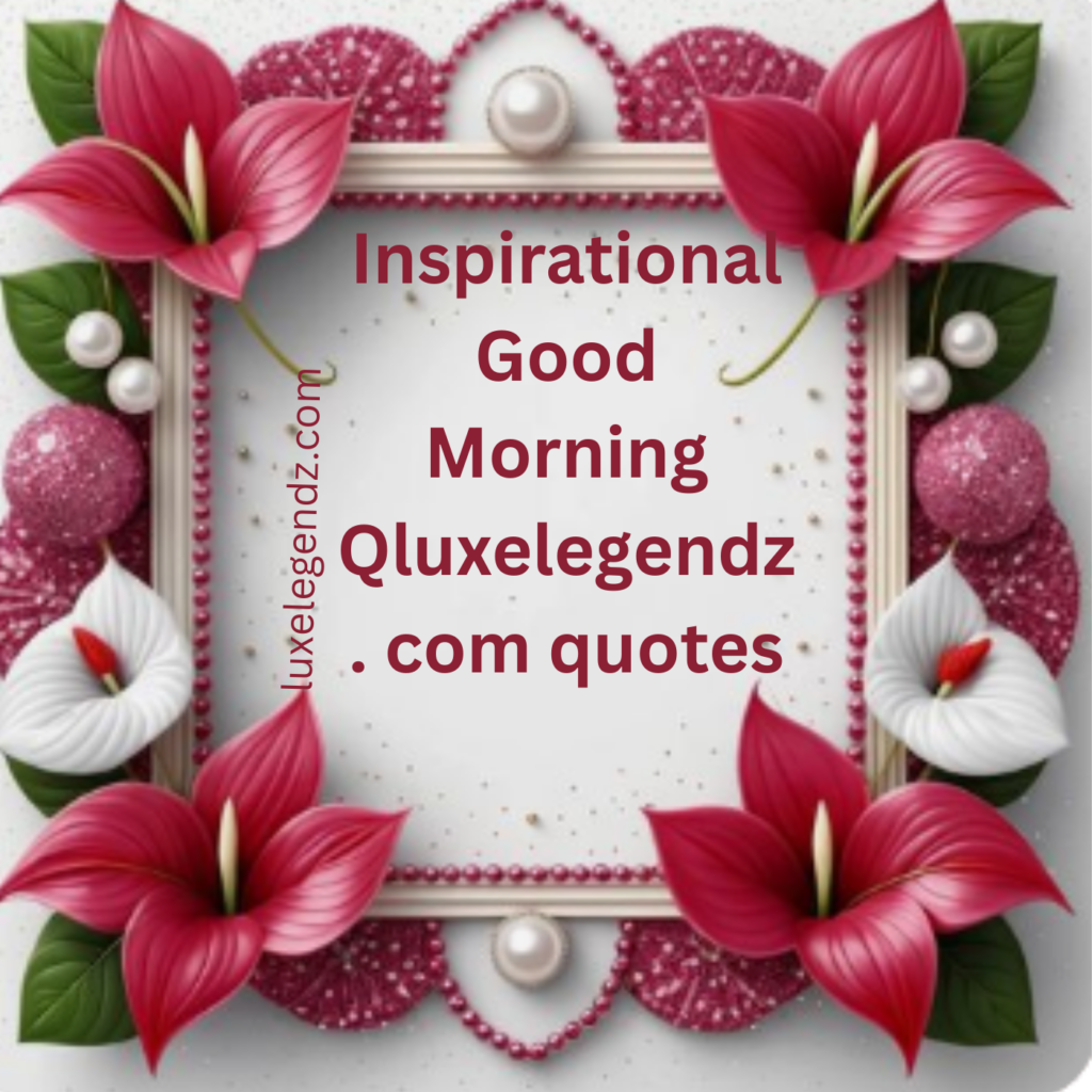 Inspirational Good Morning 
