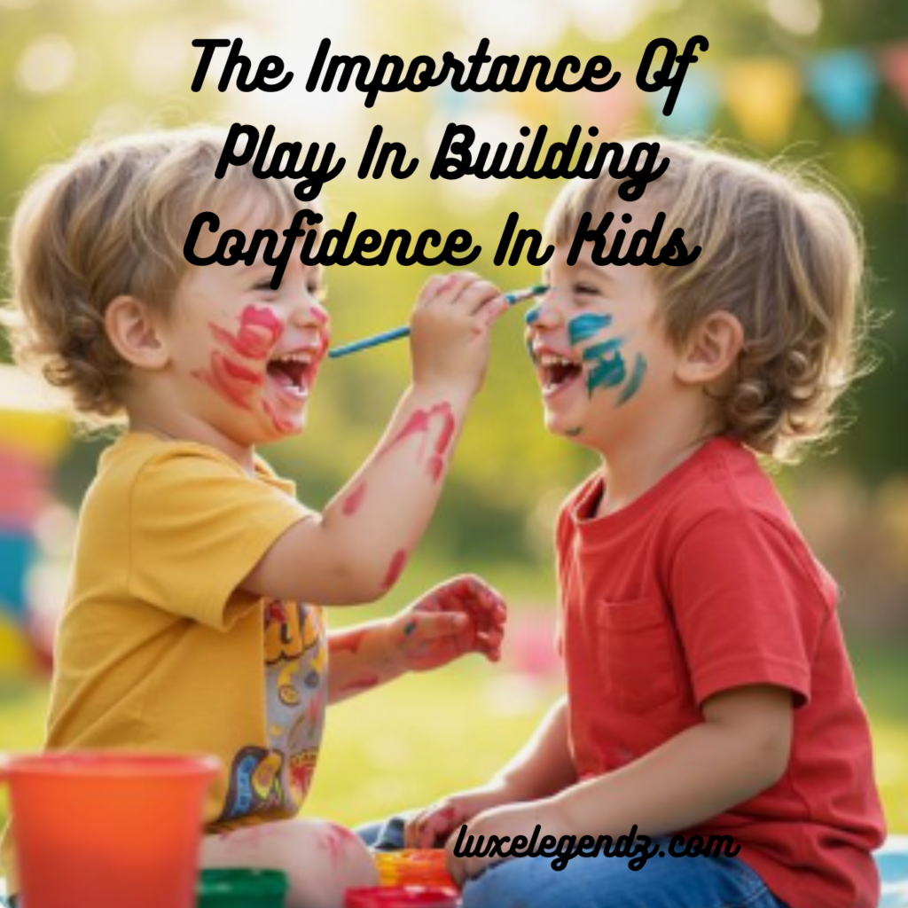 Building Confidence In Kids
