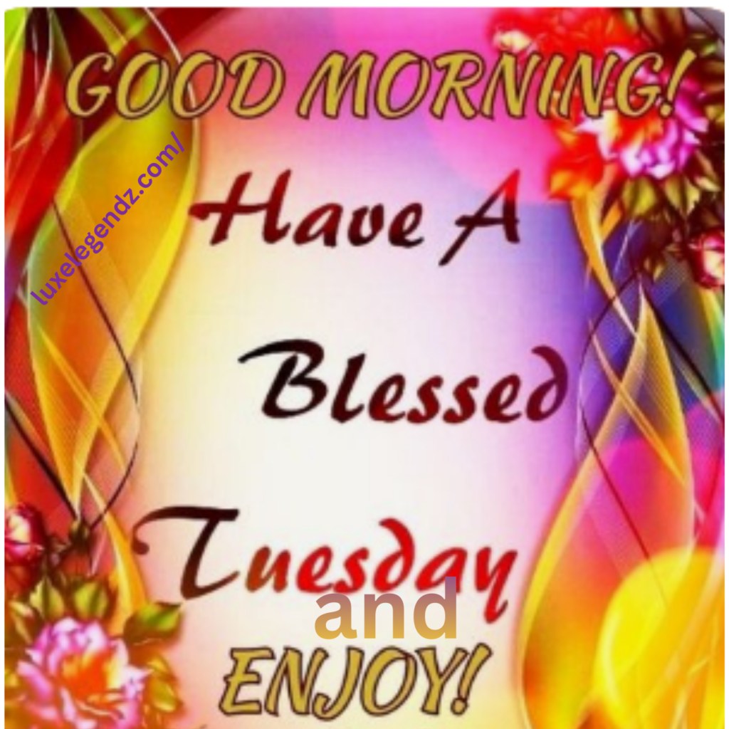 BLESSED TUESDAY QUOTES