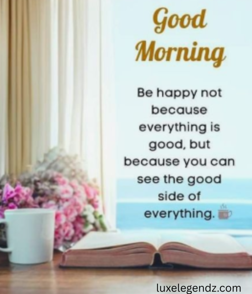 Heartwarming, Deep,  Meaningful Good Morning