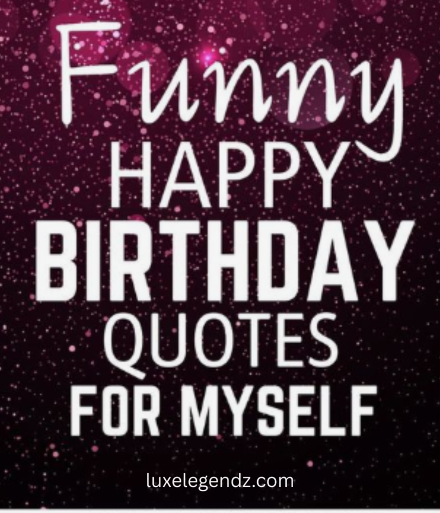 How to Wish Myself Happy Birthday on 