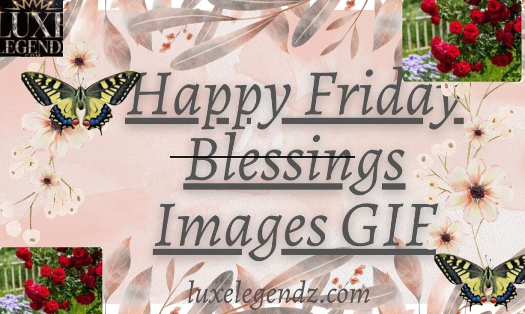 Happy Friday Blessings Images GIF