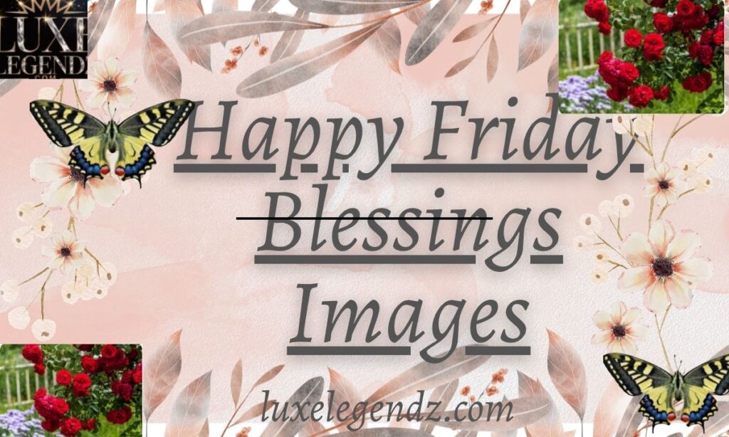 Happy Friday Blessings Images