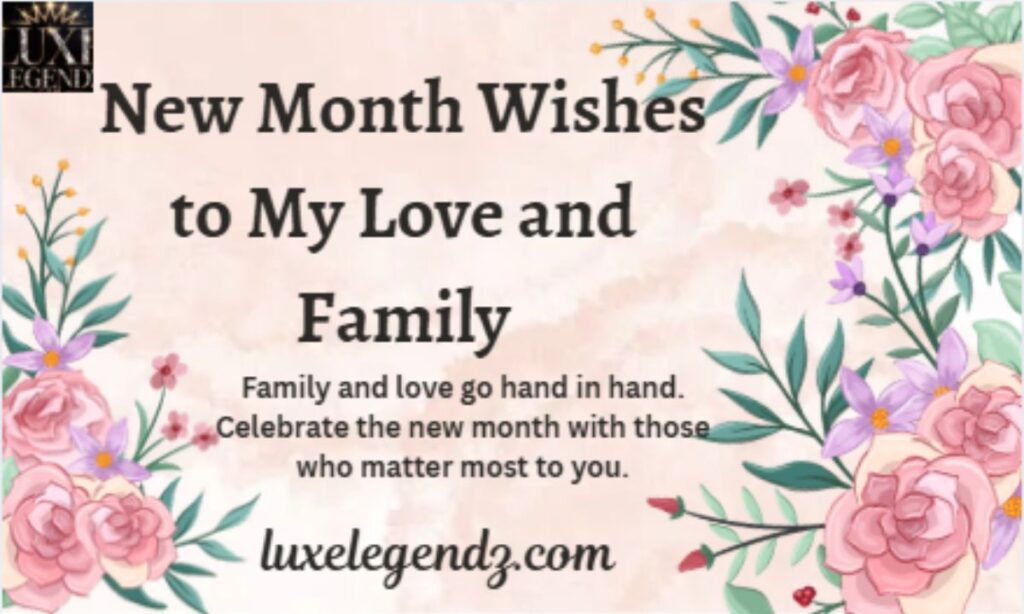 New Month Wishes to My Love and Family