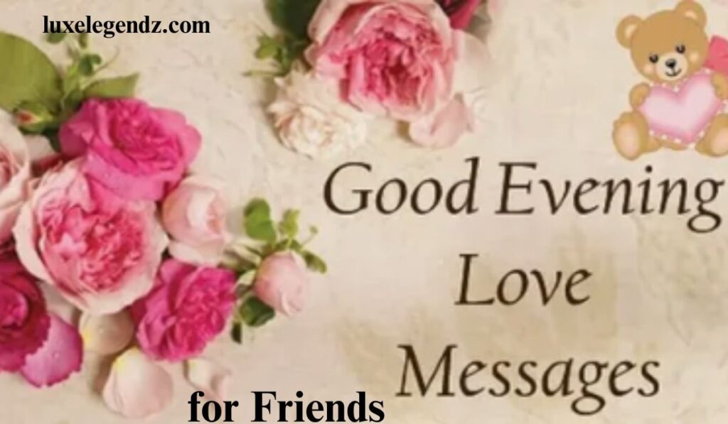 Good Evening Messages for Friends