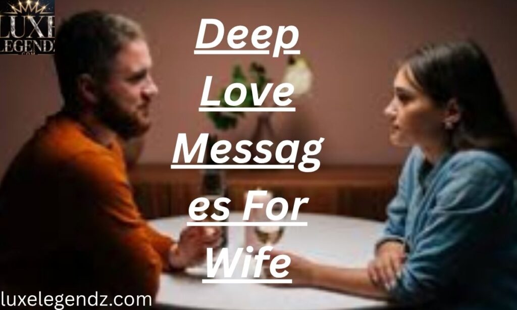 Deep Love Messages For Wife