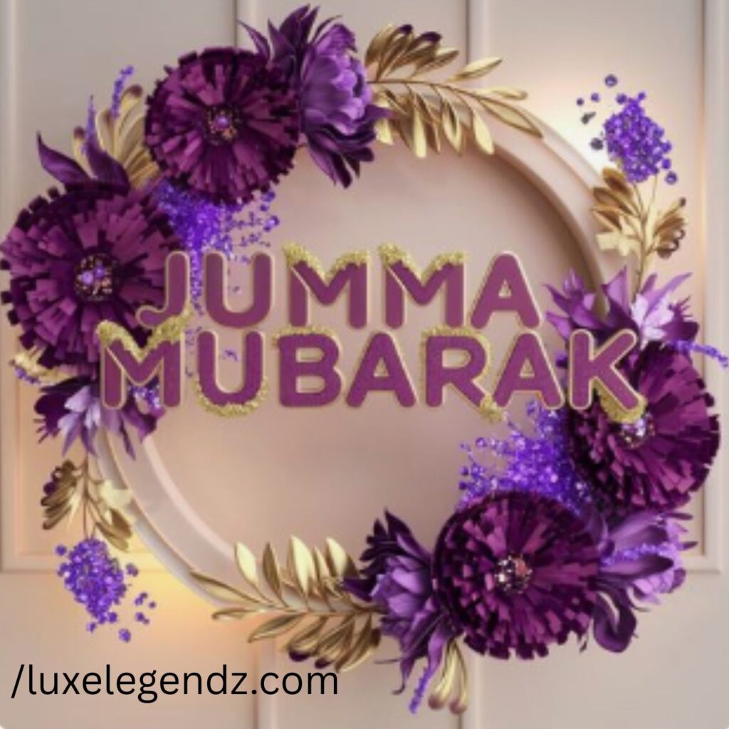 Jumma Mubarak Today