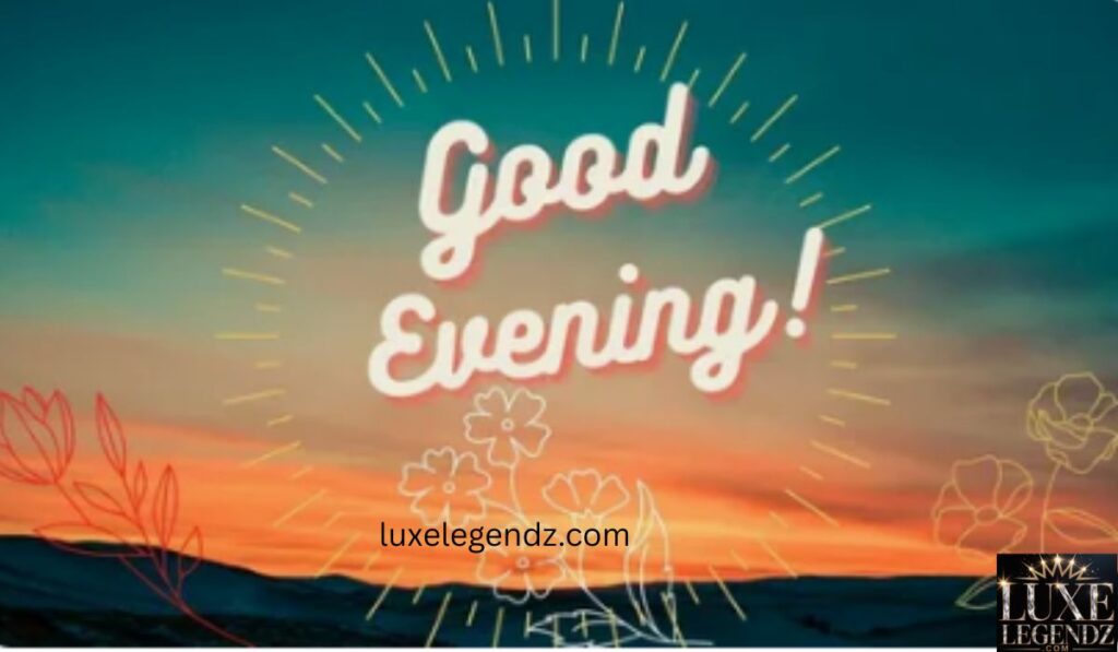 Good Evening Messages