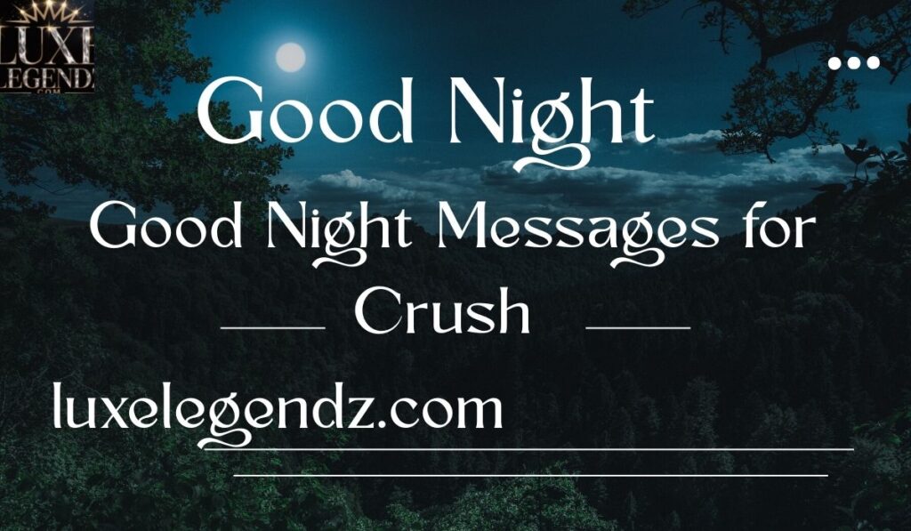Good Night Messages for Crush