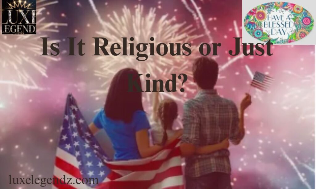 Is It Religious or Just Kind?