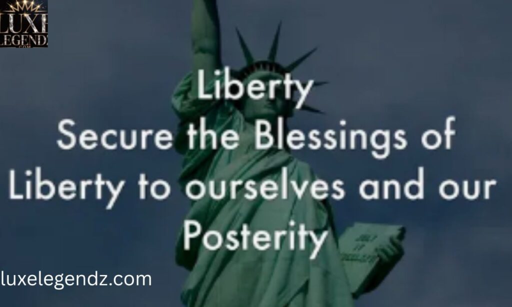 The Meaning of "Blessings of Liberty"