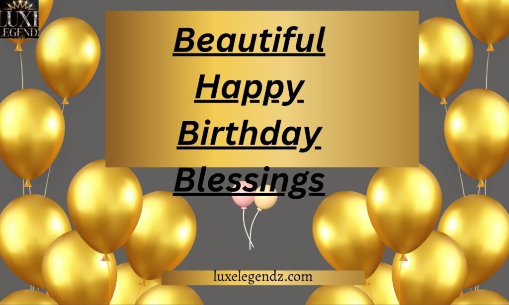 Beautiful Happy Birthday Blessings