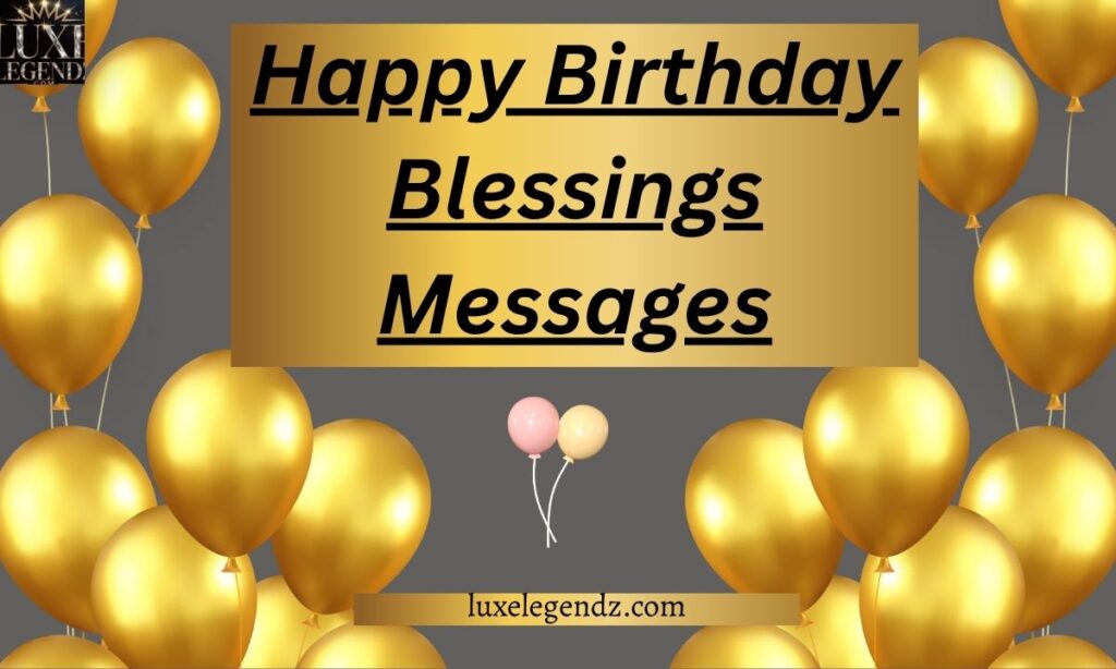 Happy Birthday Blessings Messages