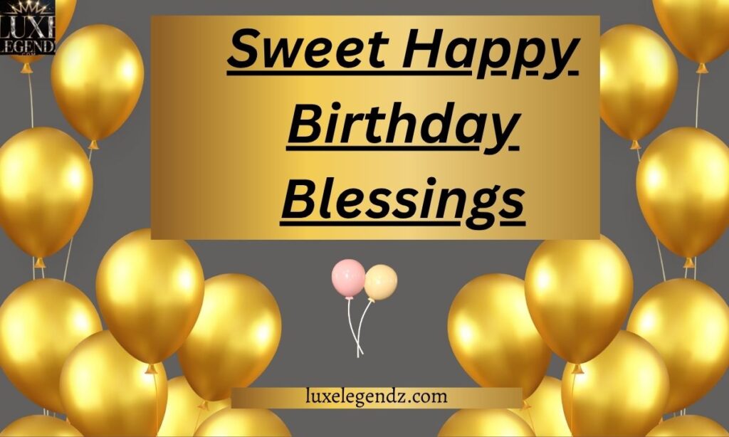 Sweet Happy Birthday Blessings