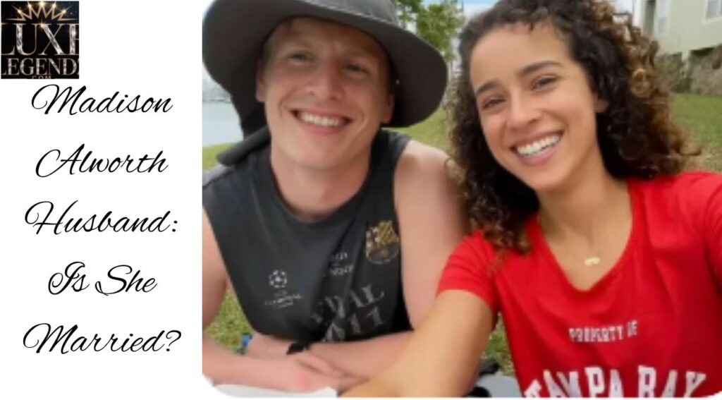 Madison Alworth Husband: Is She Married?