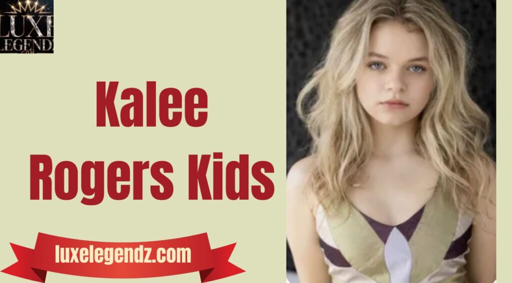 Kalee Rogers Kids