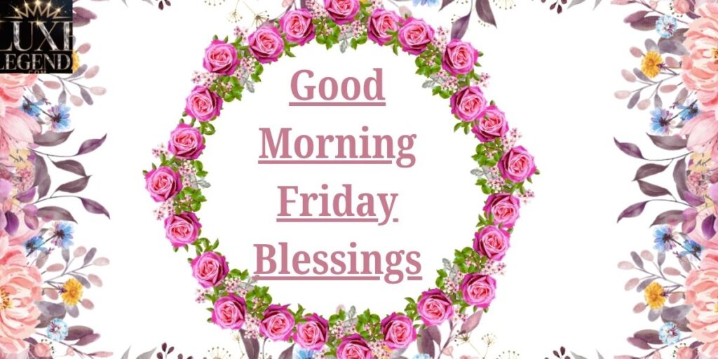 Good Morning Friday Blessings