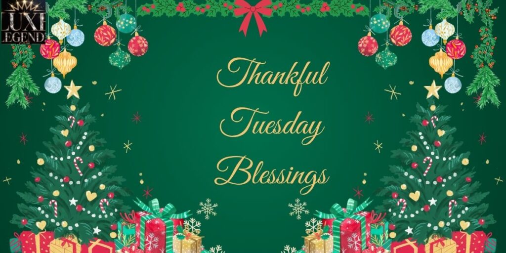 Thankful Tuesday Blessings