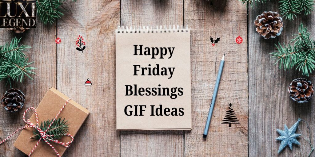 Happy Friday Blessings GIF Ideas