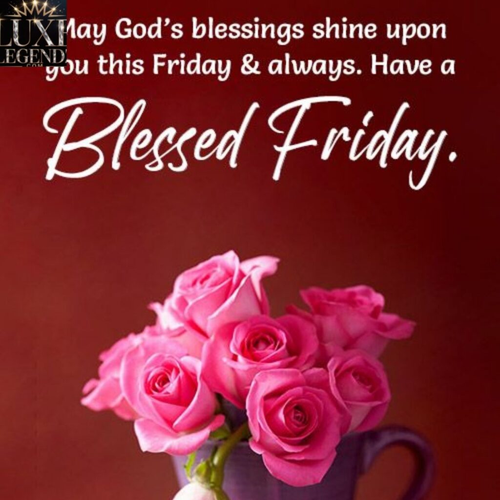 Beautiful Friday Blessings