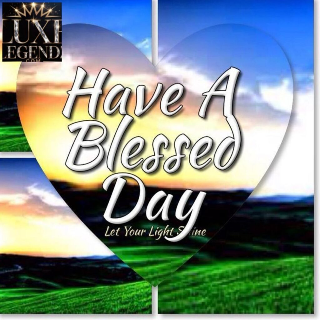 Have a Blessed Day Quotes