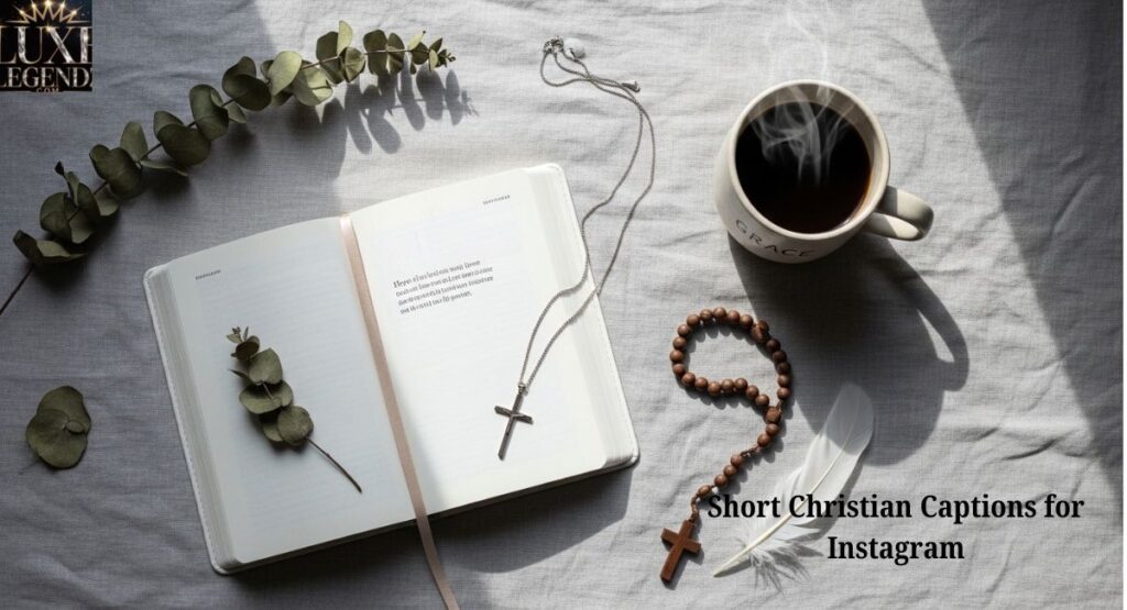 Short Christian Captions for Instagram