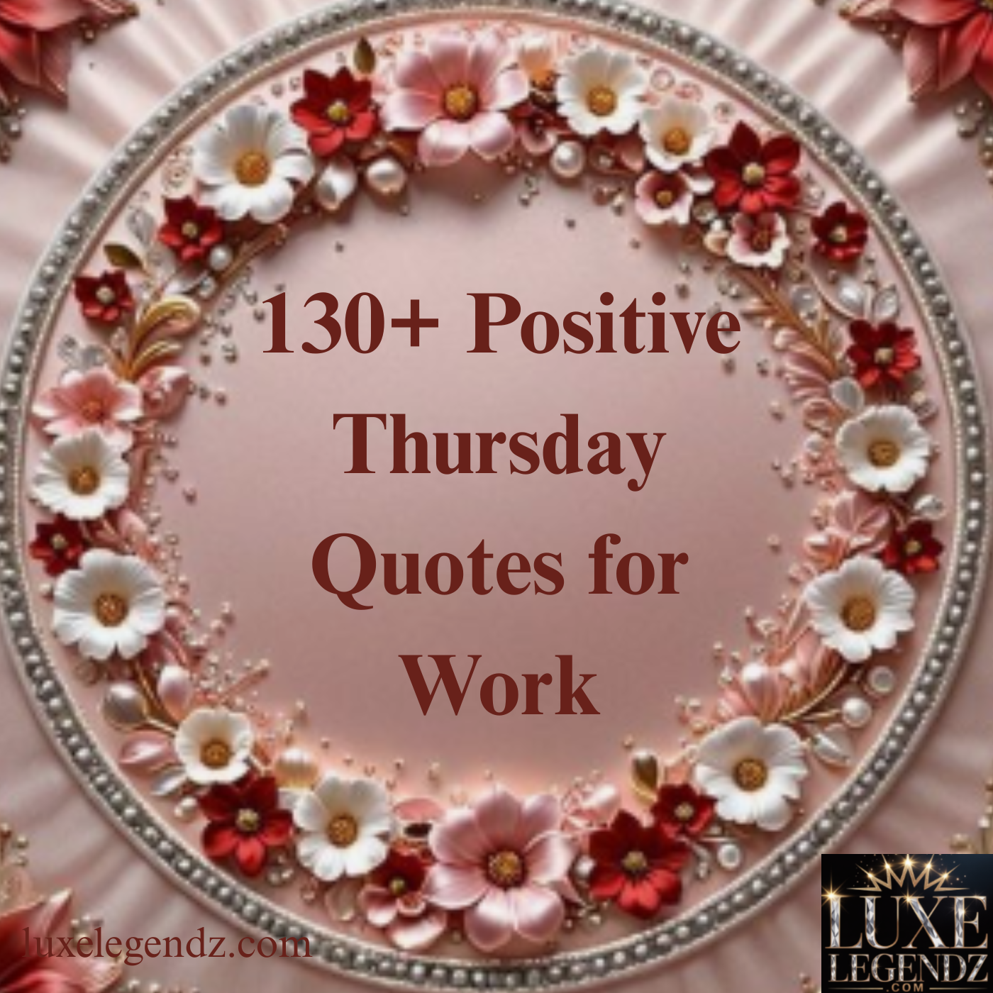130+ Positive Thursday Quotes for Work