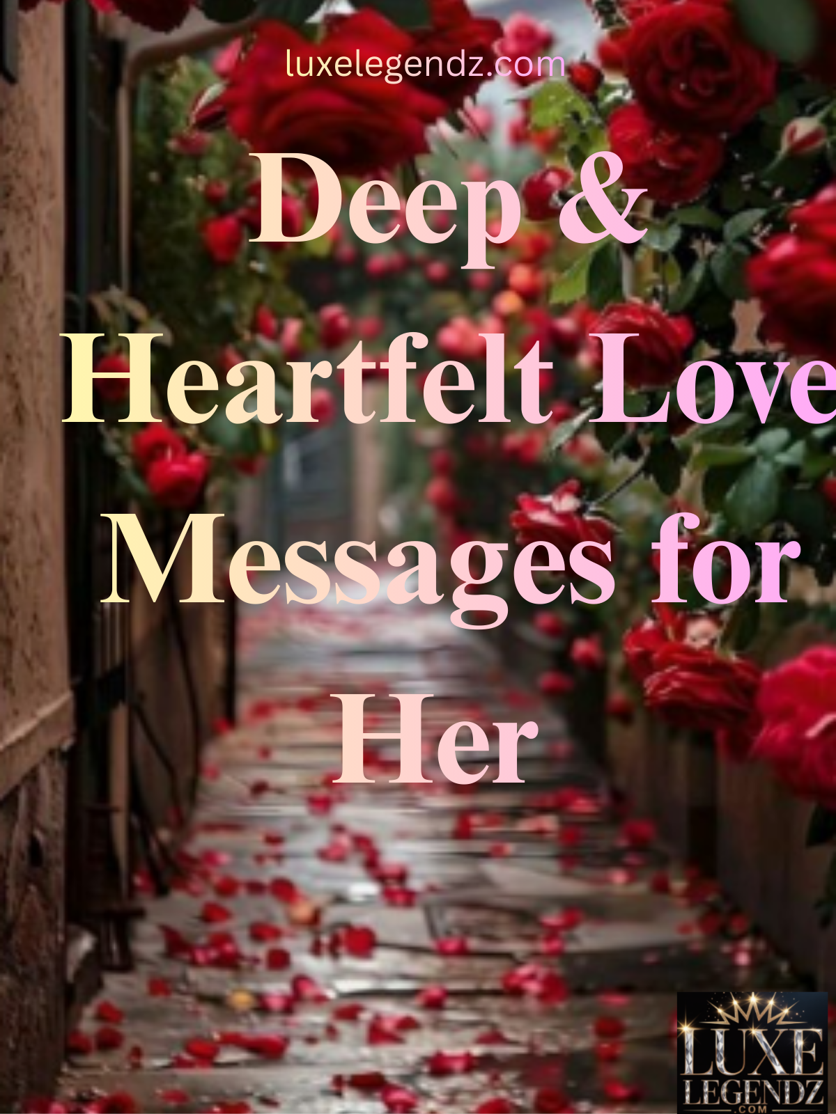 Deep & Heartfelt Love Messages