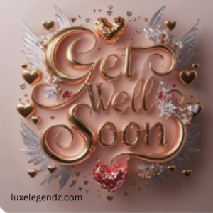 Get Well Soon