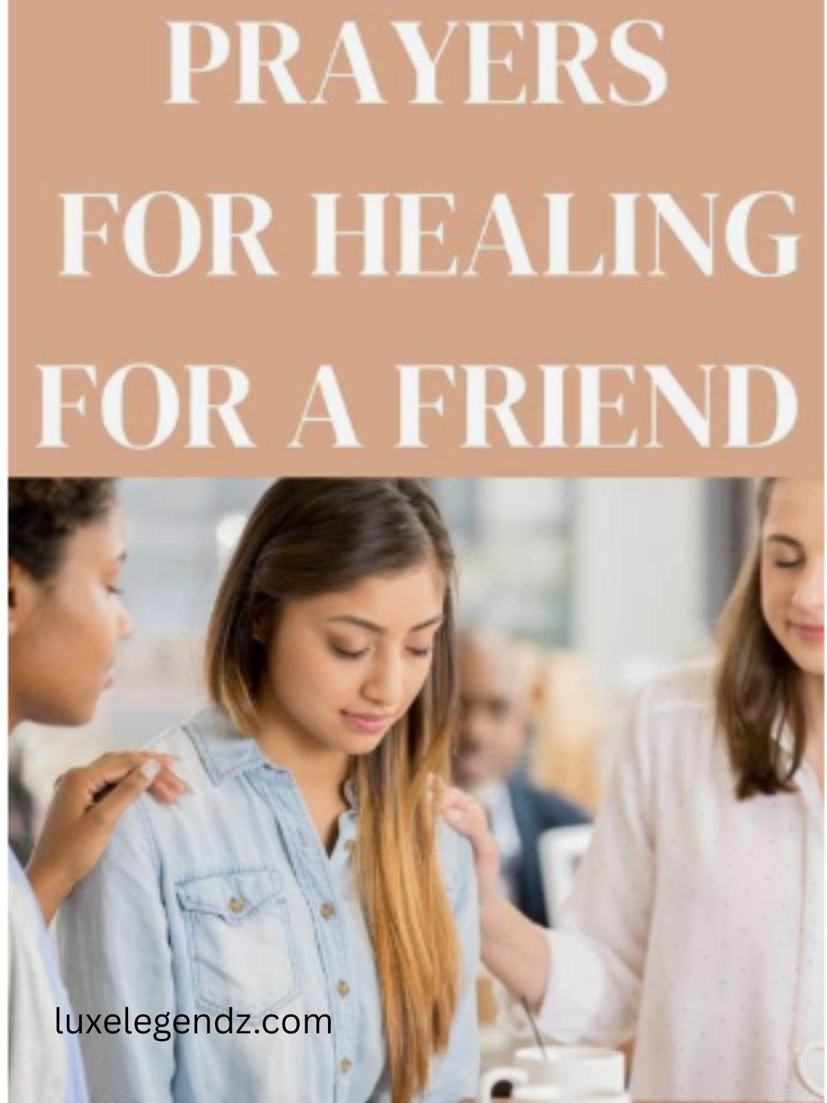 Heartfelt Prayer for Strength for a Friend