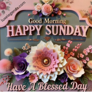 Inspirational Sunday Morning Blessings